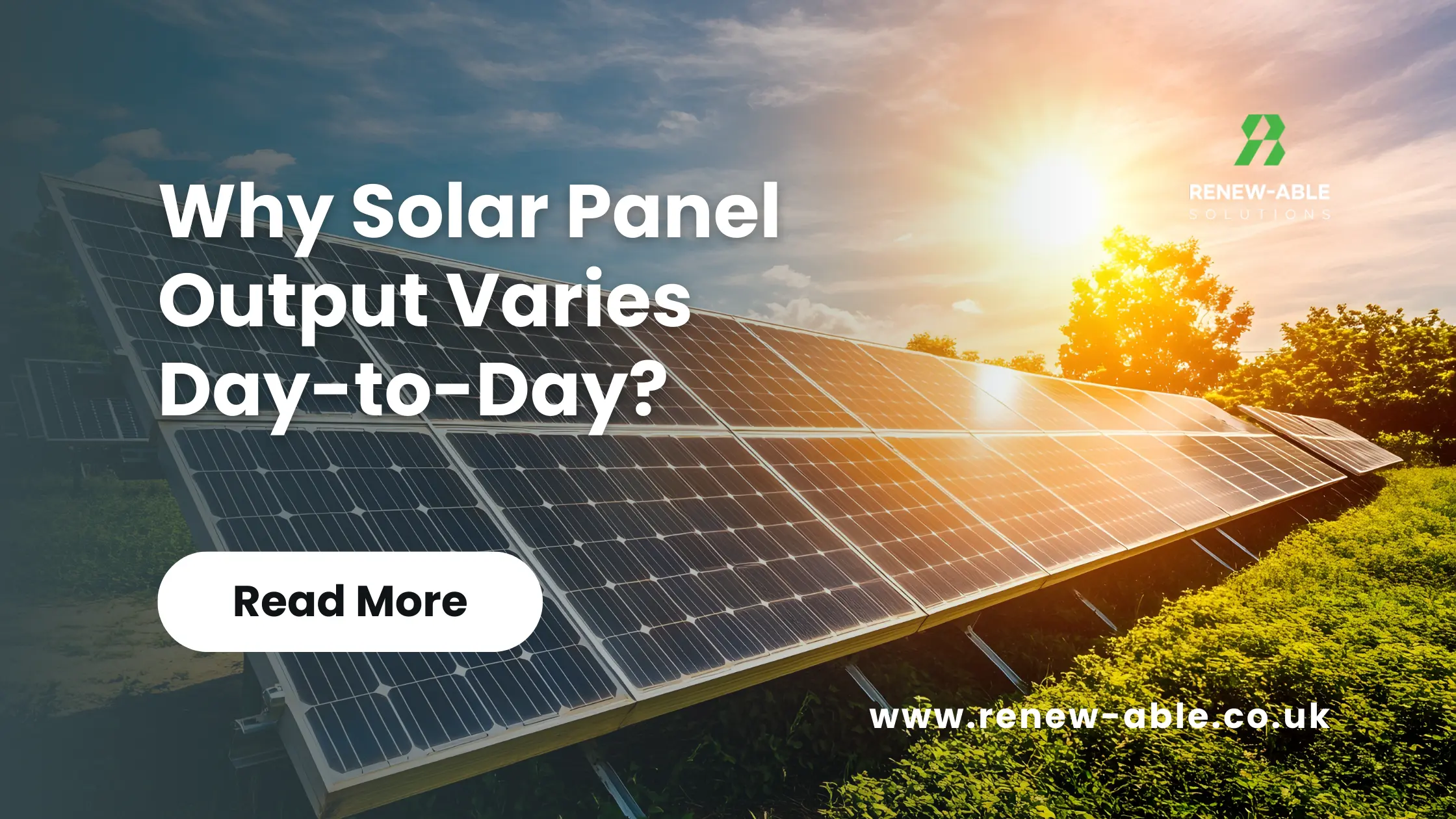 Why Solar Panel Output Varies Day-to-Day?