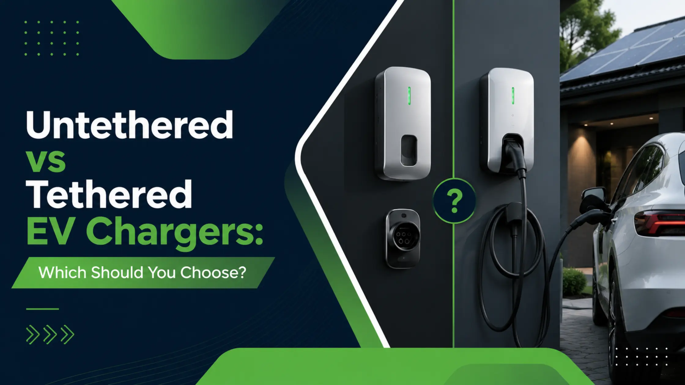 Untethered vs Tethered EV Chargers: Which Should You Choose?